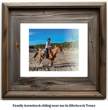 family horseback riding near me in Hitchcock, Texas